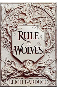 Rule of Wolves (King of Scars Book 2)